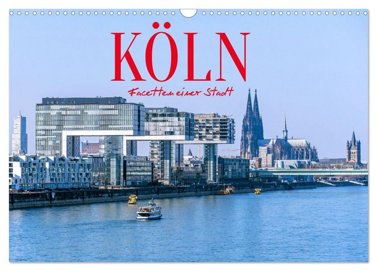 Produktbild: K&ouml;ln - Facetten einer Stadt (Wandkalender 2026 DIN A3 quer), CALVENDO Monatskalender