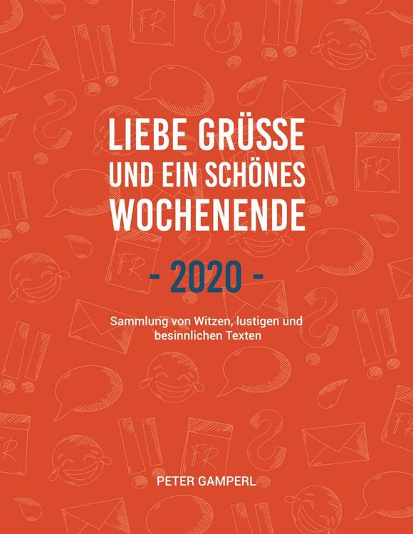 Produktbild: Liebe Gr&uuml;&szlig;e und ein sch&ouml;nes Wochenende 2020