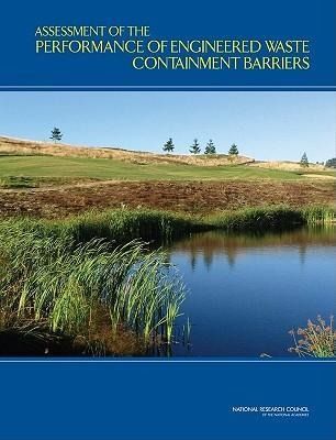 Produktbild: Assessment of the Performance of Engineered Waste Containment Barriers