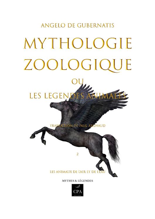 Produktbild: Mythologie zoologique ou les l&eacute;gendes animales, tome 2