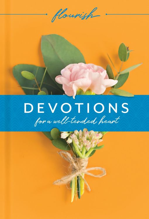 Produktbild: Flourish: Devotions for a Well-Tended Heart