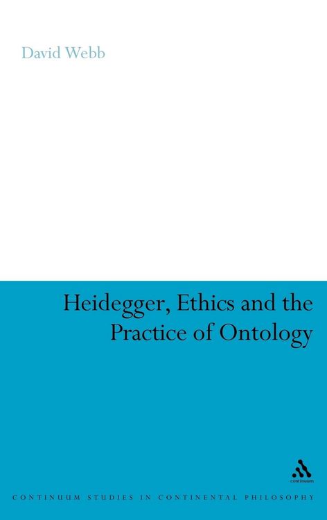 Produktbild: Heidegger, Ethics and the Practice of Ontology