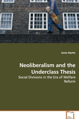 Produktbild: Martin, S: Neoliberalism and the Underclass Thesis