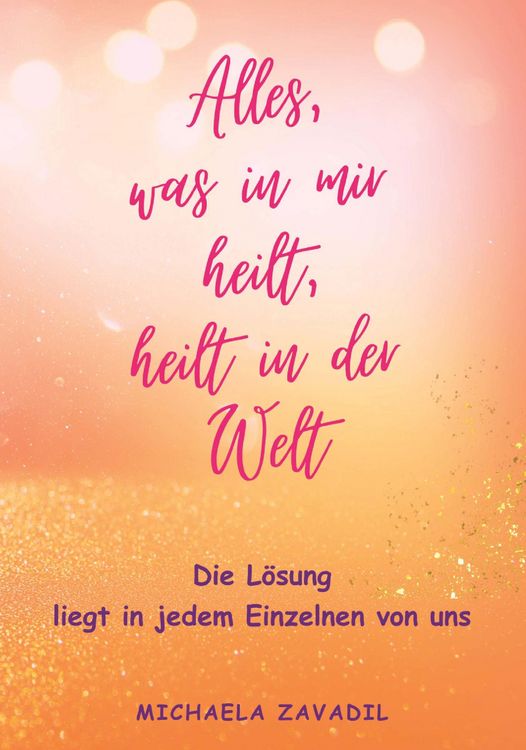 Produktbild: Alles, was in mir heilt, heilt in der Welt