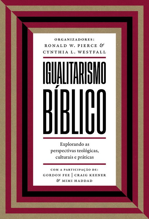 Produktbild: Igualitarismo b&iacute;blico: Explorando as perspectivas teol&oacute;gicas, culturais e pr&aacute;ticas