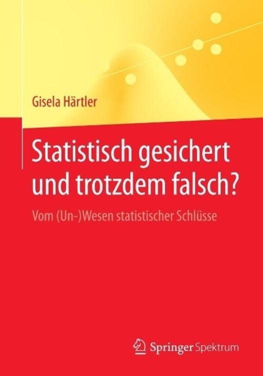 Bild vom Artikel Statistisch gesichert und trotzdem falsch? vom Autor Gisela Härtler