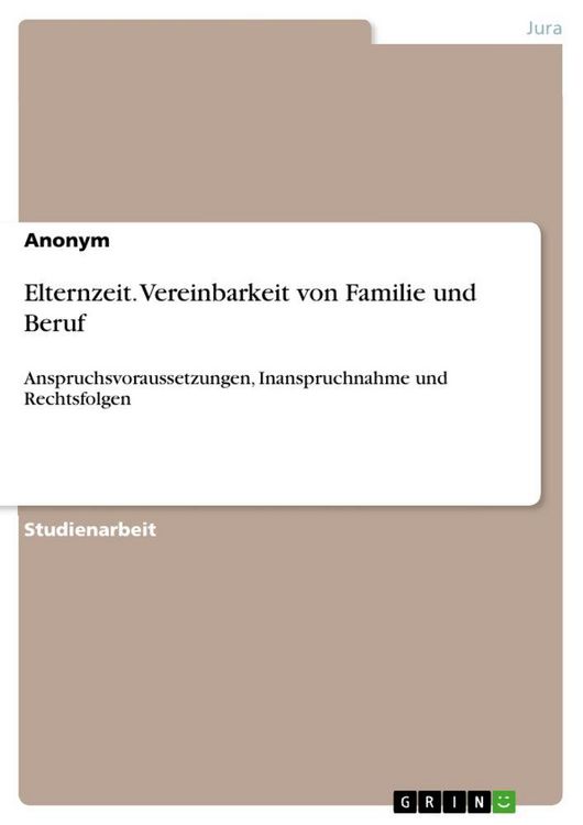 Produktbild: Elternzeit. Vereinbarkeit von Familie und Beruf