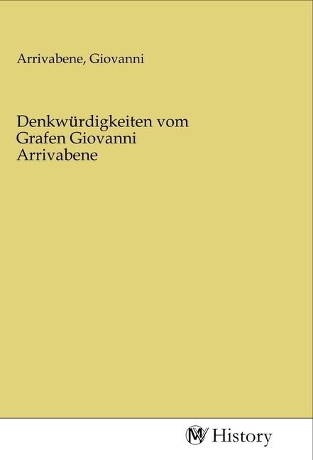 Produktbild: Denkw&uuml;rdigkeiten vom Grafen Giovanni Arrivabene
