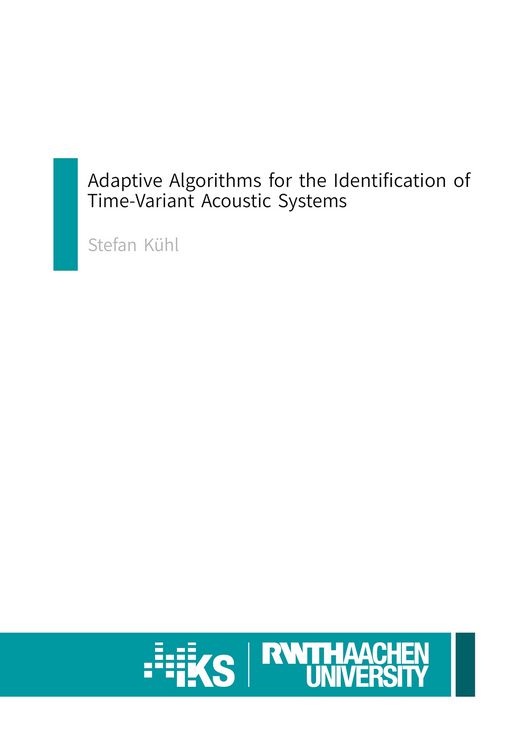 Produktbild: AdaptiveAlgorithms for the Identification of Time-Variant Acoustic Systems