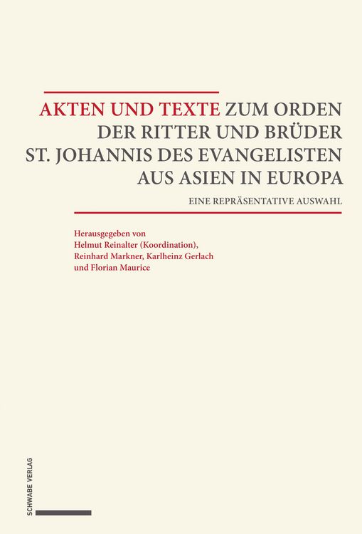 Produktbild: Akten und Texte zum Orden der Ritter und Br&uuml;der St. Johannis des Evangelisten aus Asien und Europa