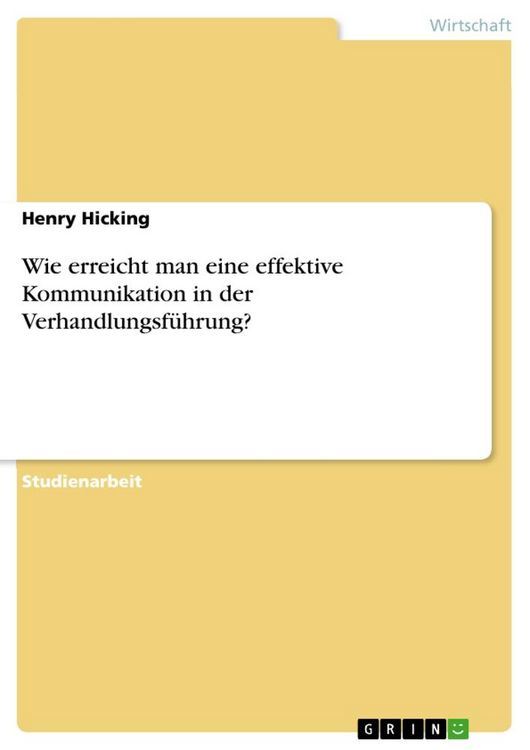 Produktbild: Wie erreicht man eine effektive Kommunikation in der Verhandlungsf&uuml;hrung?