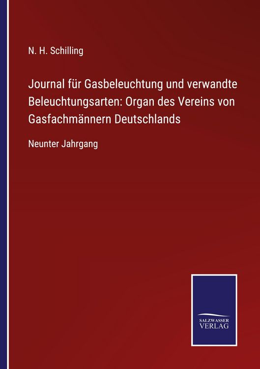 Produktbild: Journal f&uuml;r Gasbeleuchtung und verwandte Beleuchtungsarten: Organ des Vereins von Gasfachm&auml;nnern Deutschlands