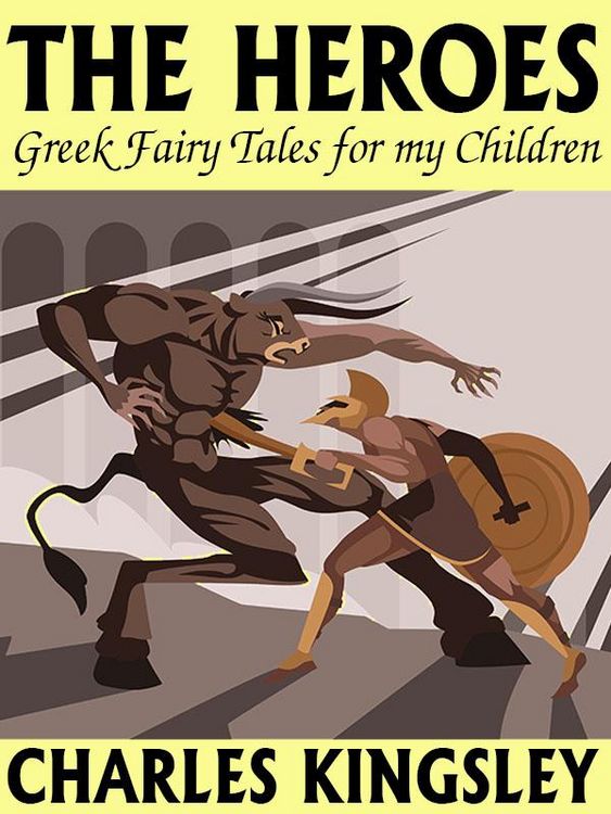 Produktbild: The Heroes: Greek Fairy Tales for my Children