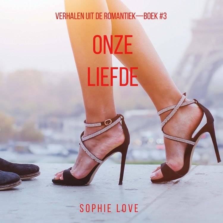 Produktbild: Onze Liefde (Verhalen uit de Romantiek&mdash;Boek #3)