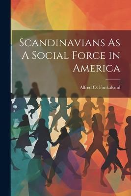 Produktbild: Scandinavians As A Social Force in America
