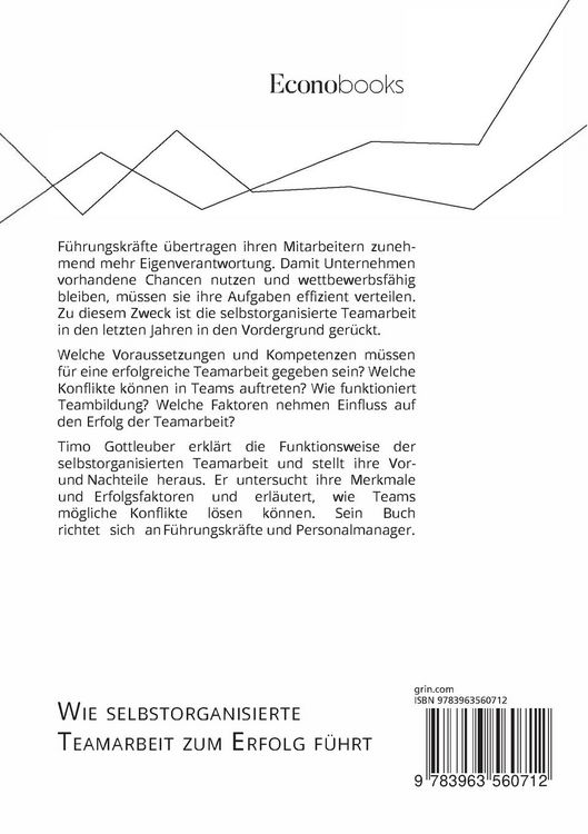 Produktbild: Wie selbstorganisierte Teamarbeit zum Erfolg f&uuml;hrt. Voraussetzungen, Chancen und Nachteile agiler Teams