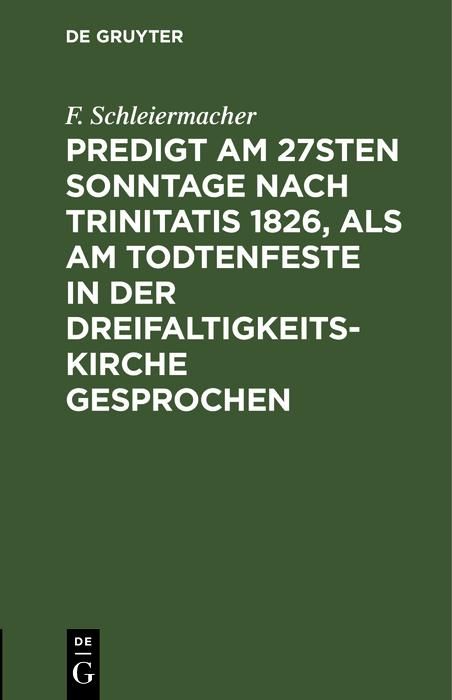 Produktbild: Predigt am 27sten Sonntage nach Trinitatis 1826, als am Todtenfeste in der Dreifaltigkeitskirche gesprochen