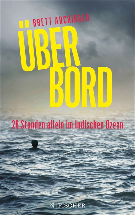 Produktbild: &Uuml;ber Bord - 28 Stunden allein im Indischen Ozean
