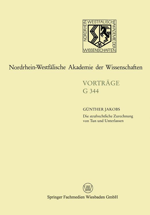 Produktbild: Die strafrechtliche Zurechnung von Tun und Unterlassen