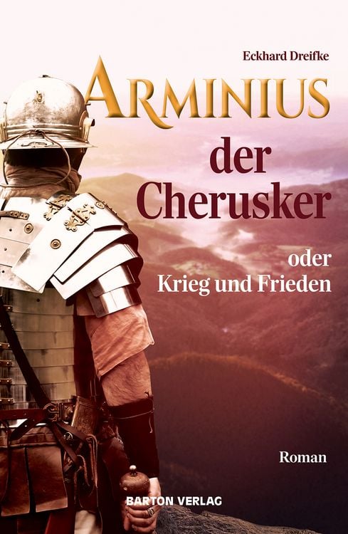 Produktbild: Arminius der Cherusker oder Krieg und Frieden