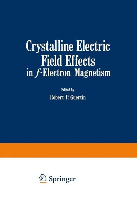 Produktbild: Crystalline Electric Field Effects in f-Electron Magnetism