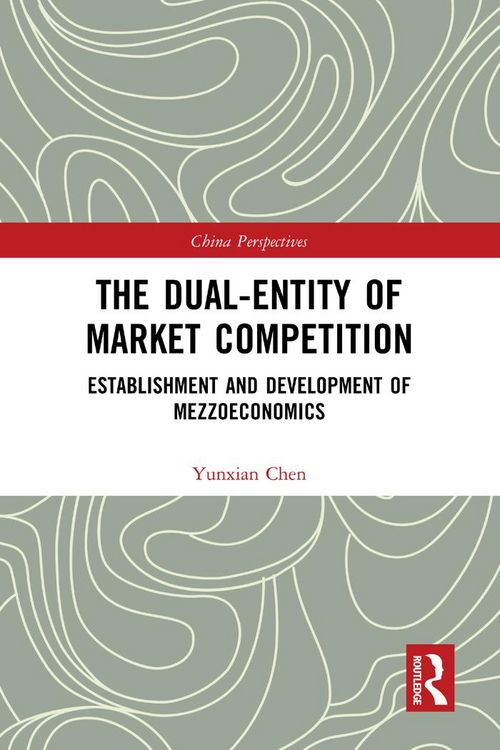 Produktbild: The Dual-Entity of Market Competition