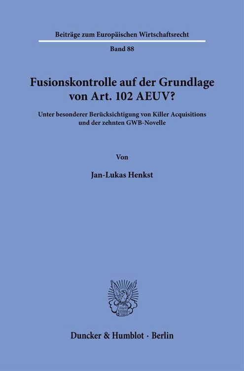 Produktbild: Fusionskontrolle auf der Grundlage von Art. 102 AEUV?