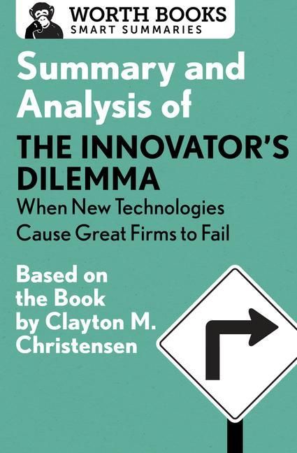Produktbild: Summary and Analysis of the Innovator's Dilemma: When New Technologies Cause Great Firms to Fail