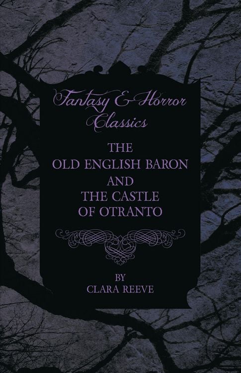 Produktbild: The Castle of Otranto and The Old English Baron - Gothic Stories