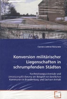 Produktbild: Lottner Fernando, C: Konversion milit&auml;rischer Liegenschaften