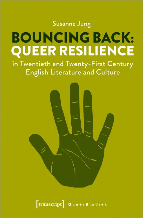 Produktbild: Bouncing Back: Queer Resilience in Twentieth and Twenty-First Century English Literature and Culture