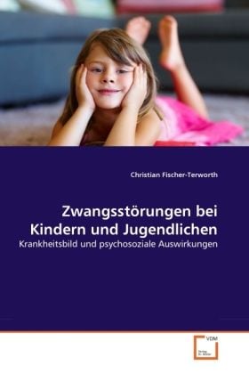 Produktbild: Fischer-Terworth, C: Zwangsst&ouml;rungen bei Kindern und Jugendl