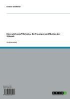 Produktbild: Eine wie keine? Helvetia, die Staatspersonifikation der Schweiz