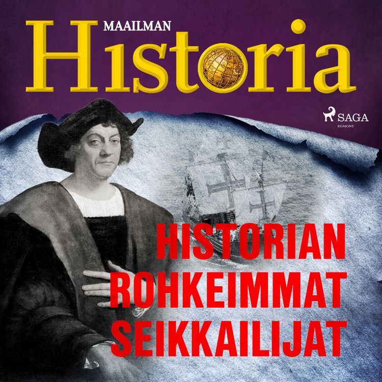 Produktbild: Historian rohkeimmat seikkailijat