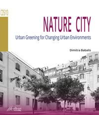 Produktbild: Nature city. Urban greening for changing urban environments
