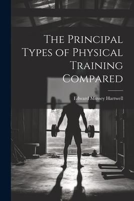 Produktbild: The Principal Types of Physical Training Compared