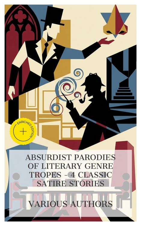 Produktbild: Absurdist Parodies of Literary Genre Tropes - 4 Classic Satire Stories