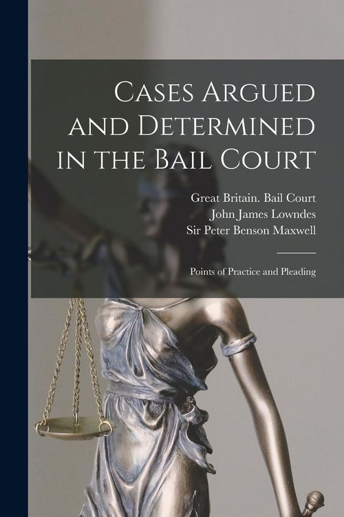 Produktbild: Cases Argued and Determined in the Bail Court: Points of Practice and Pleading
