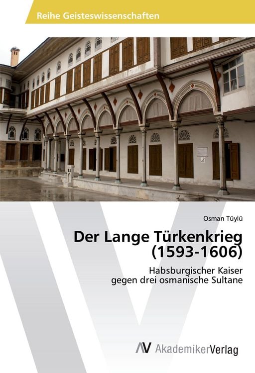 Produktbild: Der Lange T&uuml;rkenkrieg (1593-1606)