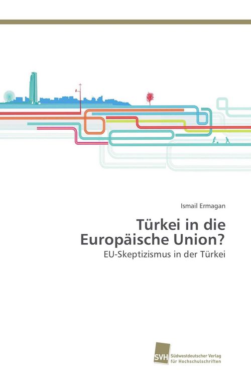 Produktbild: T&uuml;rkei in die Europ&auml;ische Union?