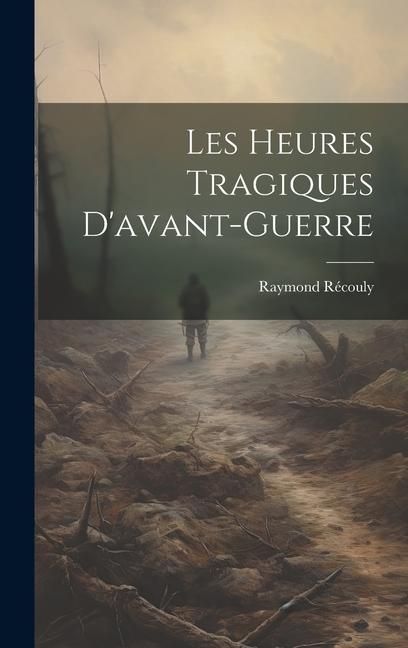Produktbild: Les Heures Tragiques D'avant-guerre