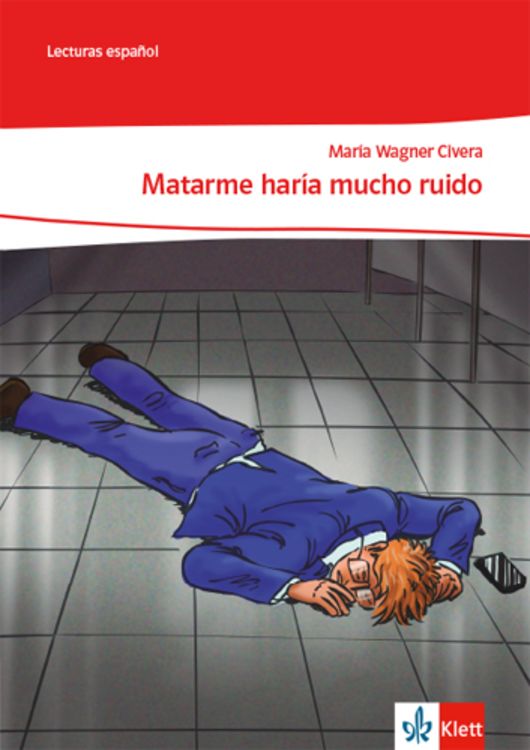 Produktbild: Matarme har&iacute;a mucho ruido. Lekt&uuml;re Klasse 10-12: A2+/B1