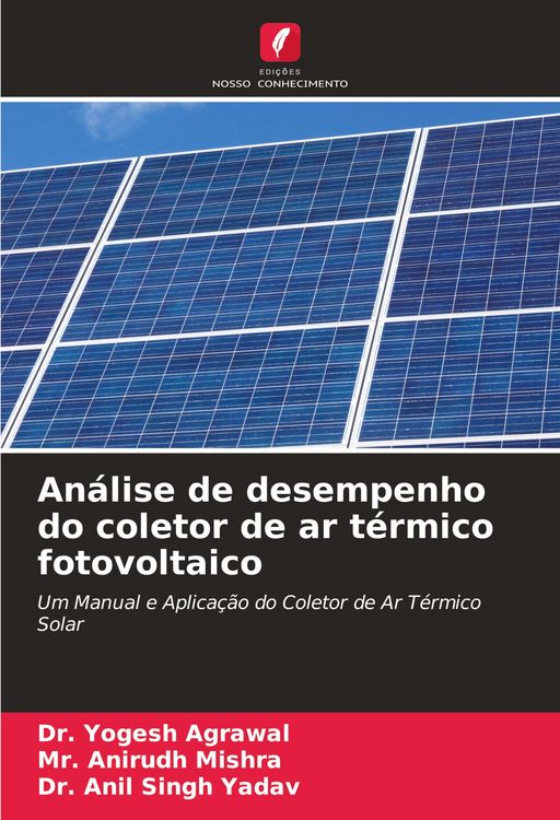 Produktbild: An&aacute;lise de desempenho do coletor de ar t&eacute;rmico fotovoltaico