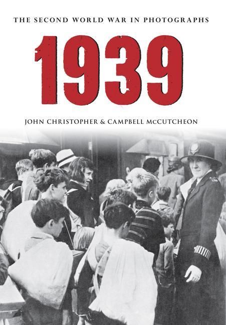 Produktbild: 1939 the Second World War in Photographs