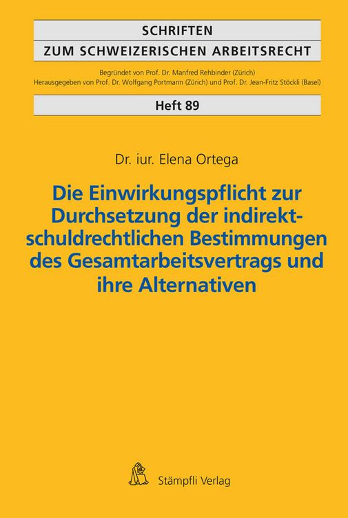Produktbild: Die Einwirkungspflicht zur Durchsetzung der indirekt-schuldrechtlichen Bestimmungen des Gesamtarbeitsvertrags und ihre Alternativen