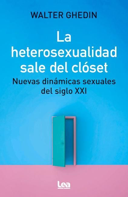 Produktbild: La Heterosexualidad Sale del Cl&oacute;set