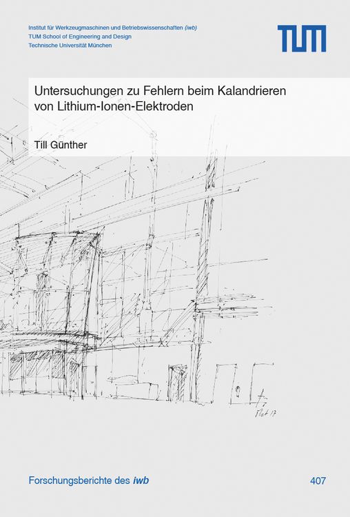 Produktbild: Untersuchungen zu Fehlern beim Kalandrieren von Lithium-Ionen-Elektroden