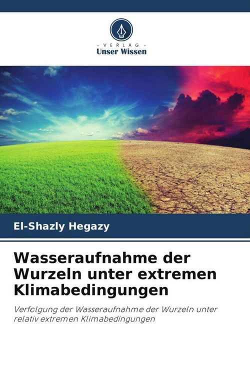 Produktbild: Wasseraufnahme der Wurzeln unter extremen Klimabedingungen