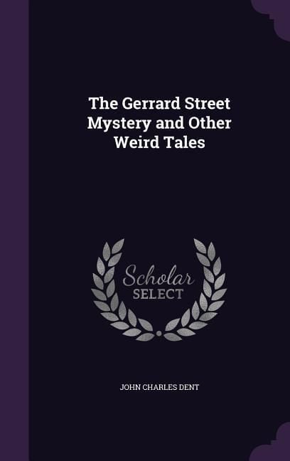 Produktbild: The Gerrard Street Mystery and Other Weird Tales