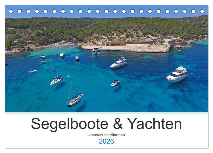 Produktbild: Segelboote und Yachten - Lebensart am Mittelmeer (Tischkalender 2026 DIN A5 quer), CALVENDO Monatskalender